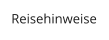 Reisehinweise