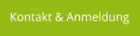 Kontakt & Anmeldung