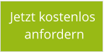 Jetzt kostenlos  anfordern