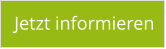 Jetzt informieren
